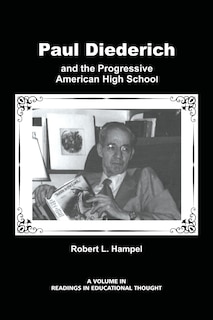 Couverture_Paul Diederich and the Progressive American High School