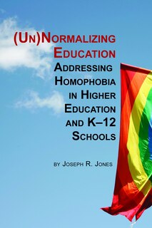 Front cover_Unnormalizing Education