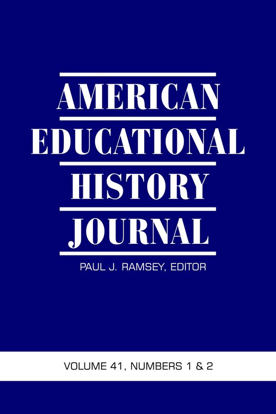 Front cover_American Educational History Journal Vol 41 Issue 1 & 2