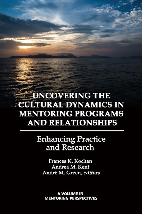 Front cover_Uncovering the Cultural Dynamics in Mentoring Programs and Relationships