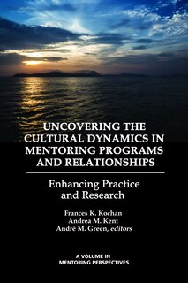 Front cover_Uncovering the Cultural Dynamics in Mentoring Programs and Relationships
