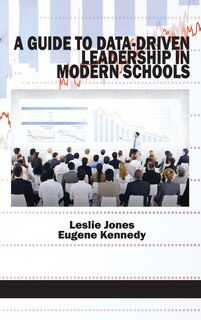 Front cover_A Guide to Data-Driven Leadership in Modern Schools