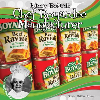 Couverture_Ettore Boiardi: Chef Boyardee Manufacturer