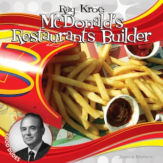 Front cover_Ray Kroc: McDonald's Restaurants Builder