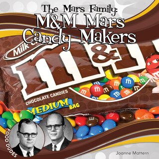 Front cover_Mars Family: M&M Mars Candy Makers