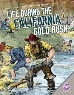 Couverture_Life During the California Gold Rush