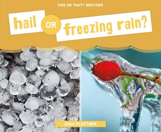 Front cover_Hail Or Freezing Rain?