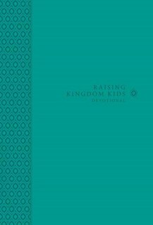 Front cover_Raising Kingdom Kids Devotional
