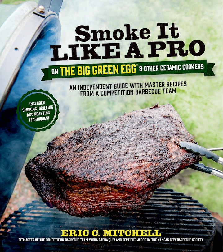 Front cover_Smoke It Like a Pro on the Big Green Egg & Other Ceramic Cookers