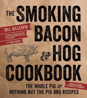 Front cover_Smoking Bacon & Hog Cookbook, The