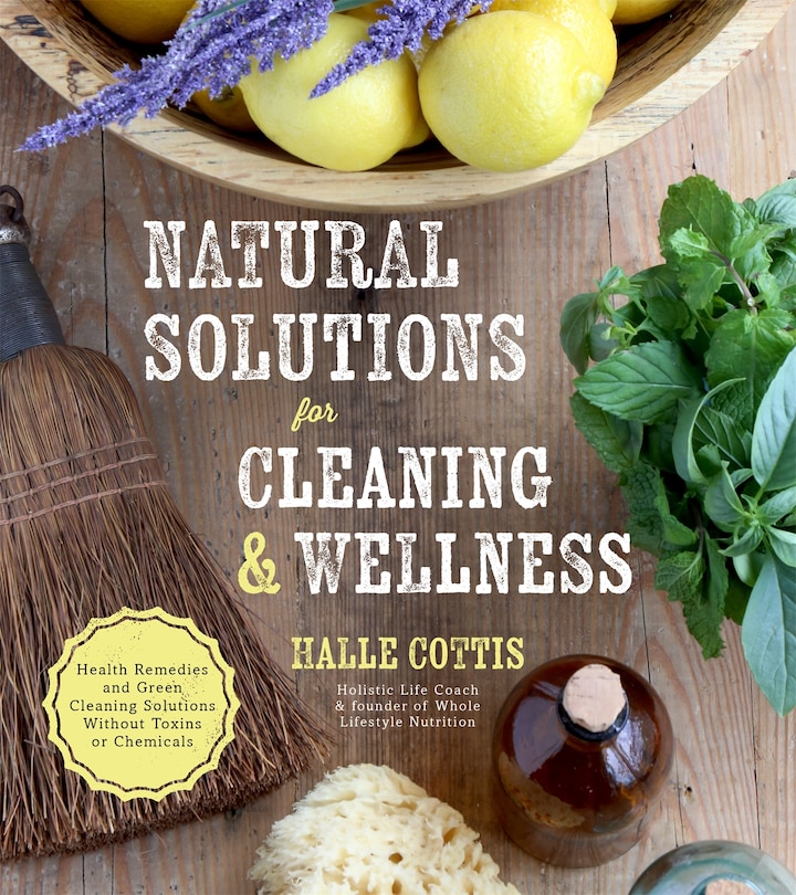 Front cover_Natural Solutions For Cleaning & Wellness