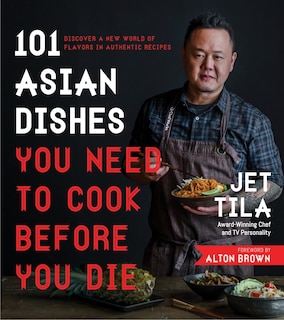 Front cover_101 Asian Dishes You Need To Cook Before You Die