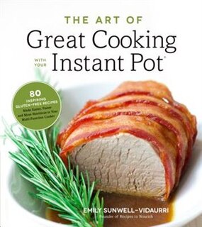 Front cover_ART OF GREAT CKNG WITH YOUR INSTANT POT