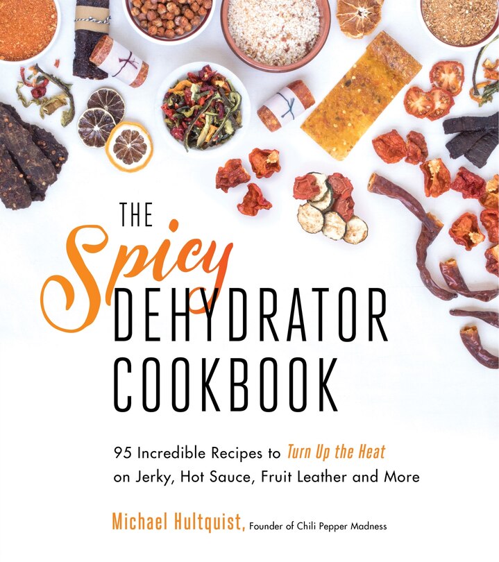 Couverture_Spicy Dehydrator Cookbook, The