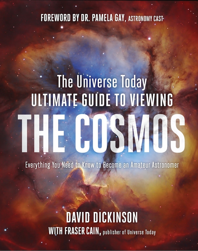 Front cover_Universe Today Ultimate Guide to Viewing the Cosmos, The