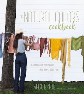 Front cover_Natural Colors Cookbook, The