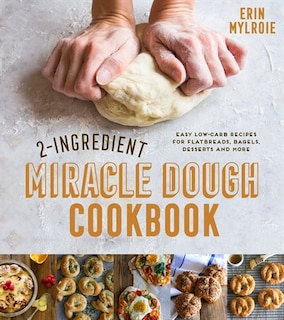 Front cover_2-ingredient Miracle Dough Cookbook