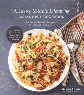 Front cover_Allergy Mom's Lifesaving Instant Pot Cookbook, An