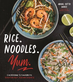 Front cover_Rice. Noodles. Yum.