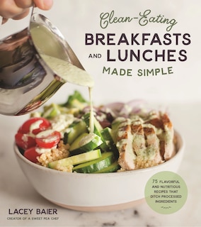 Front cover_Clean-eating Breakfasts And Lunches Made Simple