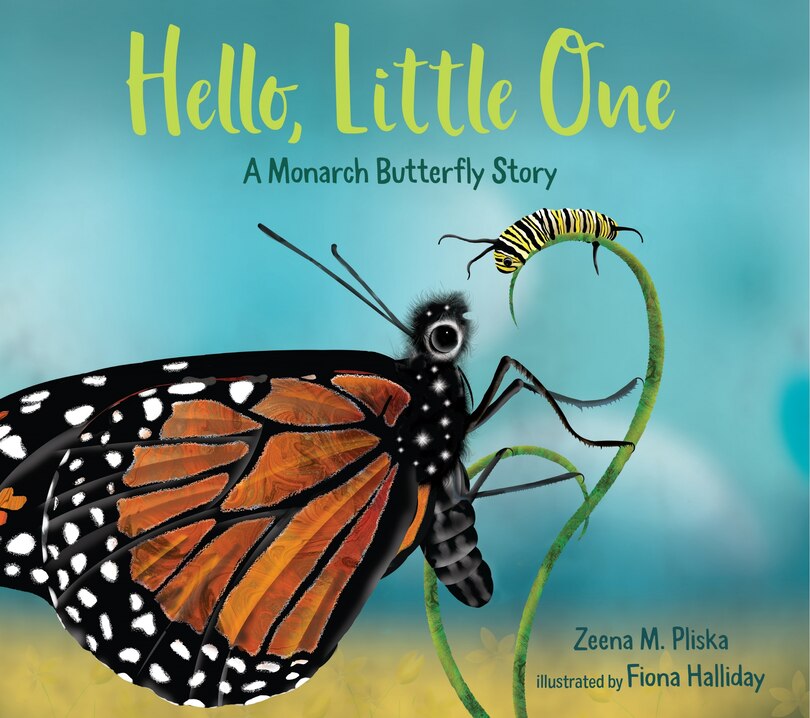 Front cover_Hello, Little One: A Monarch Butterfly Story