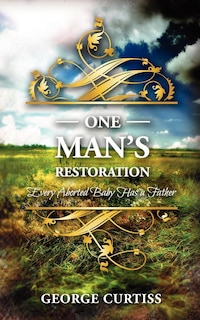 One Man's Restoration