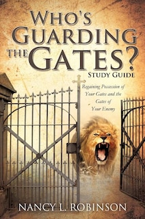Who's Guarding the Gates? Study Guide