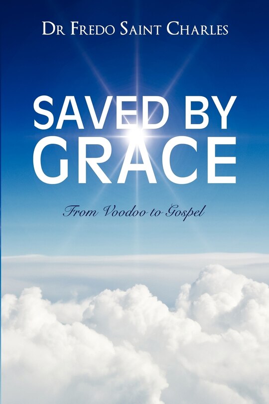 Couverture_Saved by Grace from Voodoo to Gospel