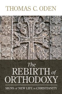Front cover_The Rebirth of Orthodoxy