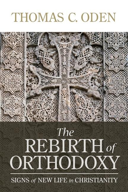 Front cover_The Rebirth of Orthodoxy