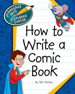 Front cover_How to Write a Comic Book