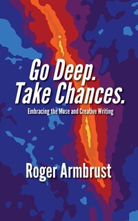 Couverture_Go Deep. Take Chances.