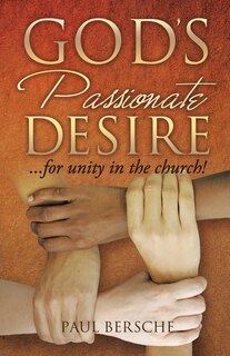 Couverture_God's Passionate Desire... for Unity in the Church!