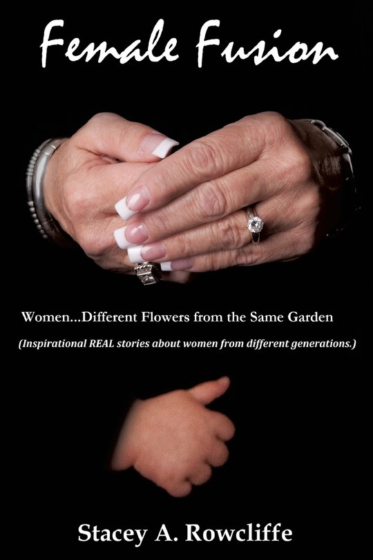 Front cover_Female Fusion Different Flowers from the Same Garden!