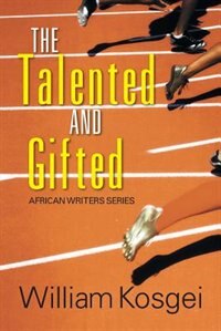 The Talented And Gifted: African Writers Series