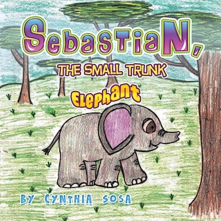 Sebastian, The Small Trunk Elephant