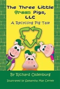 Front cover_The Three Little Green Pigs, Llc