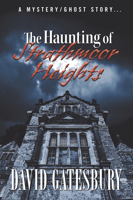 Front cover_The Haunting Of Strathmoor Heights