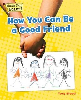 Couverture_How You Can Be a Good Friend
