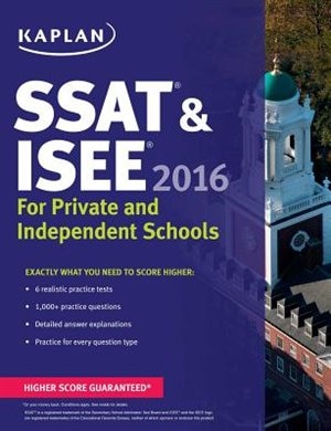 Couverture_Kaplan SSAT & ISEE 2016: For Private and Independent School Admissions