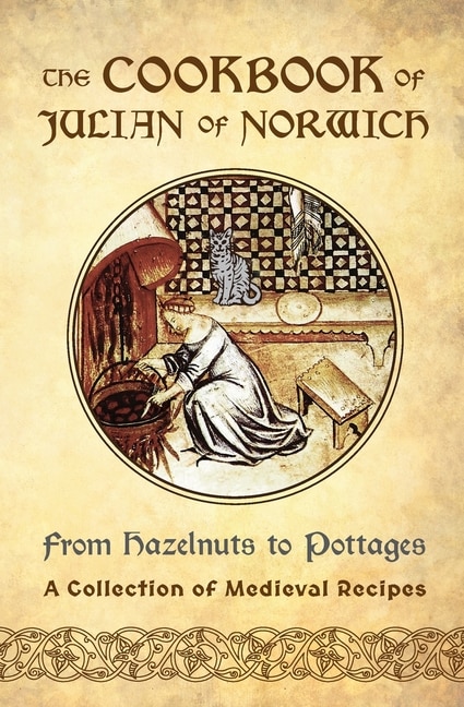Front cover_The Cookbook of Julian of Norwich