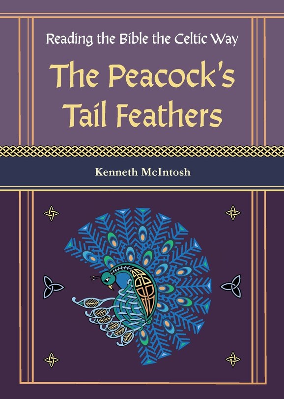 Couverture_The Peacock's Tail Feathers (Reading the Bible the Celtic Way)