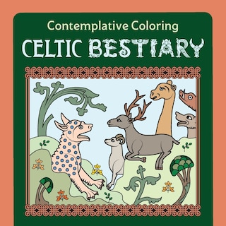 Front cover_Celtic Bestiary (Contemplative Coloring)
