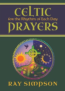Front cover_Celtic Prayers for the Rhythm of Each Day