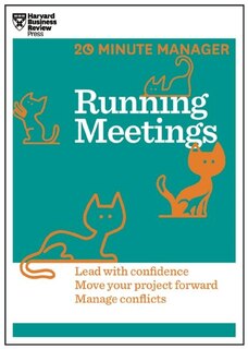 Front cover_Running Meetings (HBR 20-Minute Manager Series)
