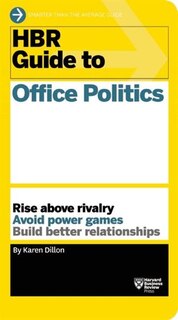 Front cover_HBR Guide to Office Politics (HBR Guide Series)