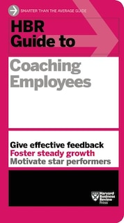 Front cover_HBR Guide to Coaching Employees (HBR Guide Series)