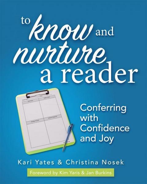Couverture_TO KNOW AND NURTURE A READER: CONFERRING WITH CONFIDENCE AND