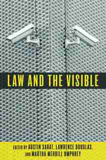 Law And The Visible by Austin Sarat