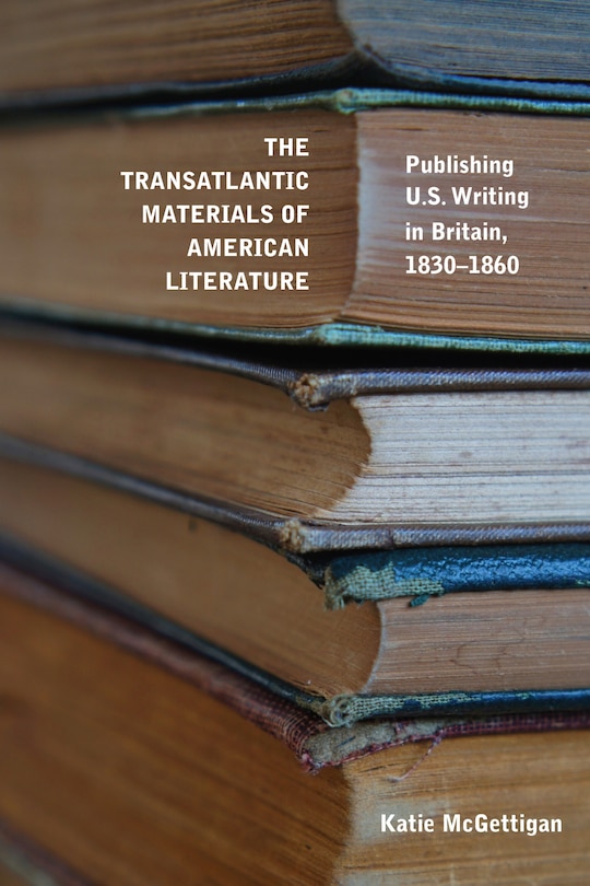 Front cover_The Transatlantic Materials of American Literature